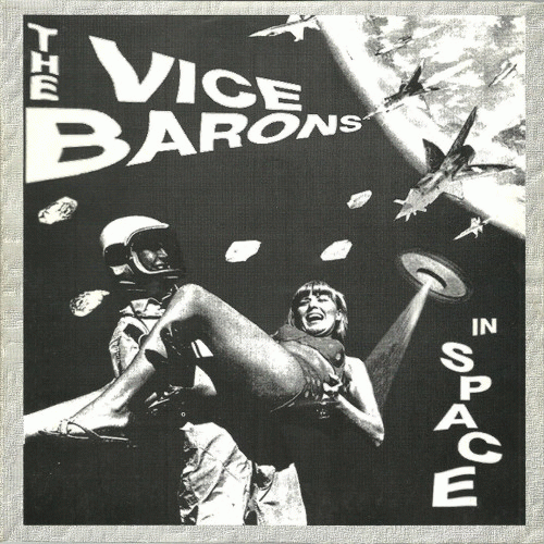 The Vice Barons : In Space